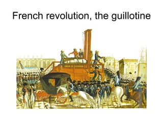 French revolution, the guillotine 