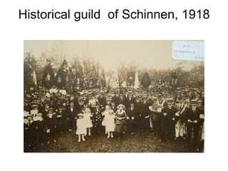 Historical guild  of Schinnen, 1918 