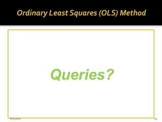 Queries?
6/21/2013 19
 