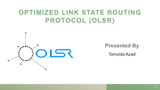 OLSR | Optimized Link State Routing Protocol | PPT