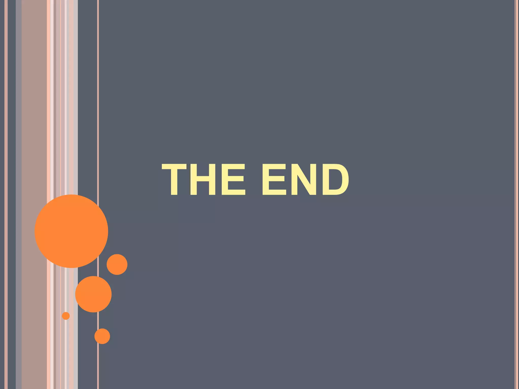 THE END
 