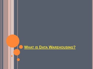  The data stored in the warehouse is uploaded from the
operational systems.
 The data may pass through an operational da...