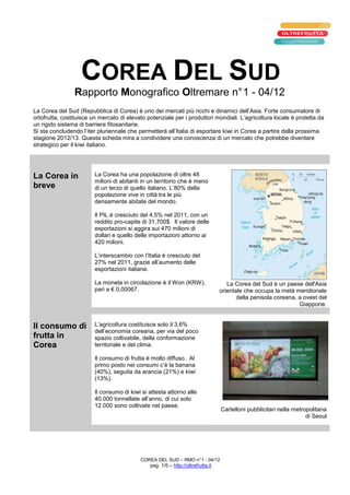 COREA DEL SUD
                Rapporto Monografico Oltremare n° 1 - 04/12
La Corea del Sud (Repubblica di Corea) è uno dei...
