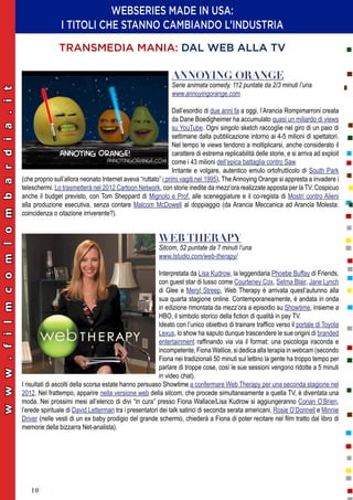 WEBSERIES MADE IN USA:
                                                                I TITOLI CHE STANNO CAMBIANDO L’IND...