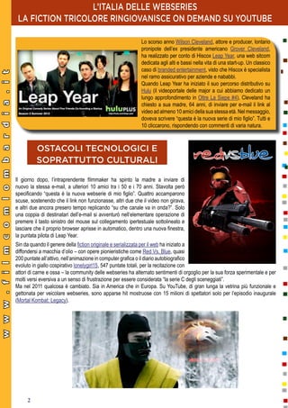 L’ITALIA DELLE WEBSERIES
                                                 LA FICTION TRICOLORE RINGIOVANISCE ON DEMAND SU ...