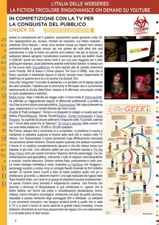 L’ITALIA DELLE WEBSERIES
                                                LA FICTION TRICOLORE RINGIOVANISCE ON DEMAND SU Y...