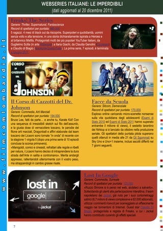 WEBSERIES ITALIANE: LE IMPERDIBILI
                                                                               (dati ag...