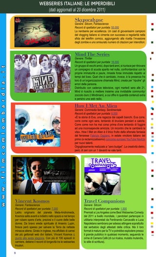 WEBSERIES ITALIANE: LE IMPERDIBILI
                                                                          (dati aggiorn...