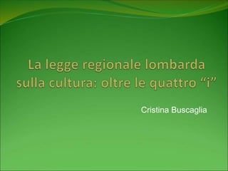 Cristina Buscaglia
 