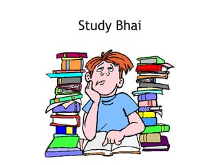 Study Bhai 
 