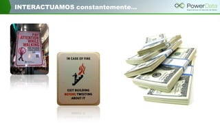 INTERACTUAMOS constantemente…
 