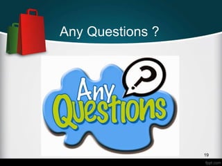 Any Questions ?
19
 