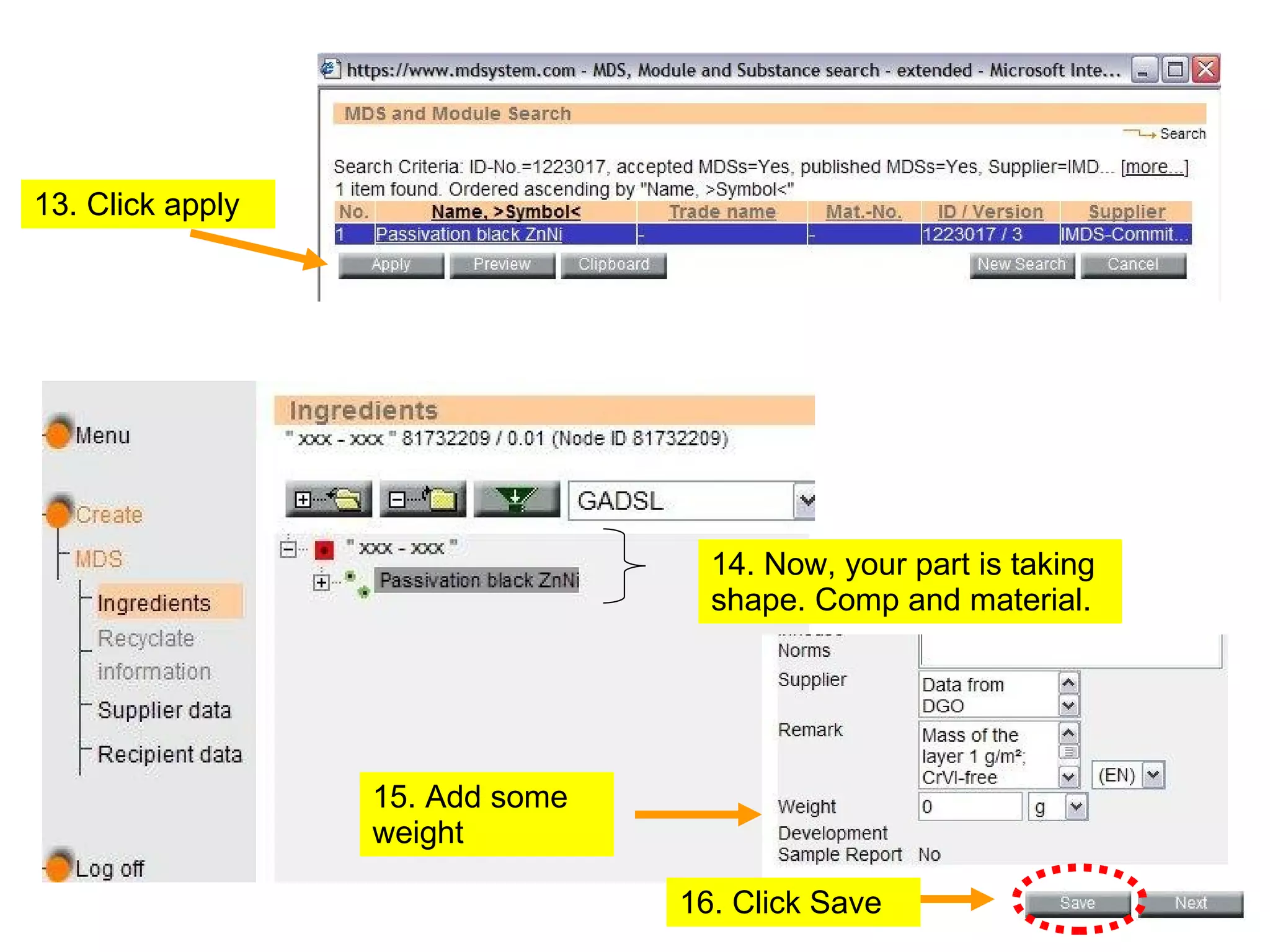 13. Click apply 14. Now, your part is taking shape. Comp and material. 15. Add some weight 16. Click Save