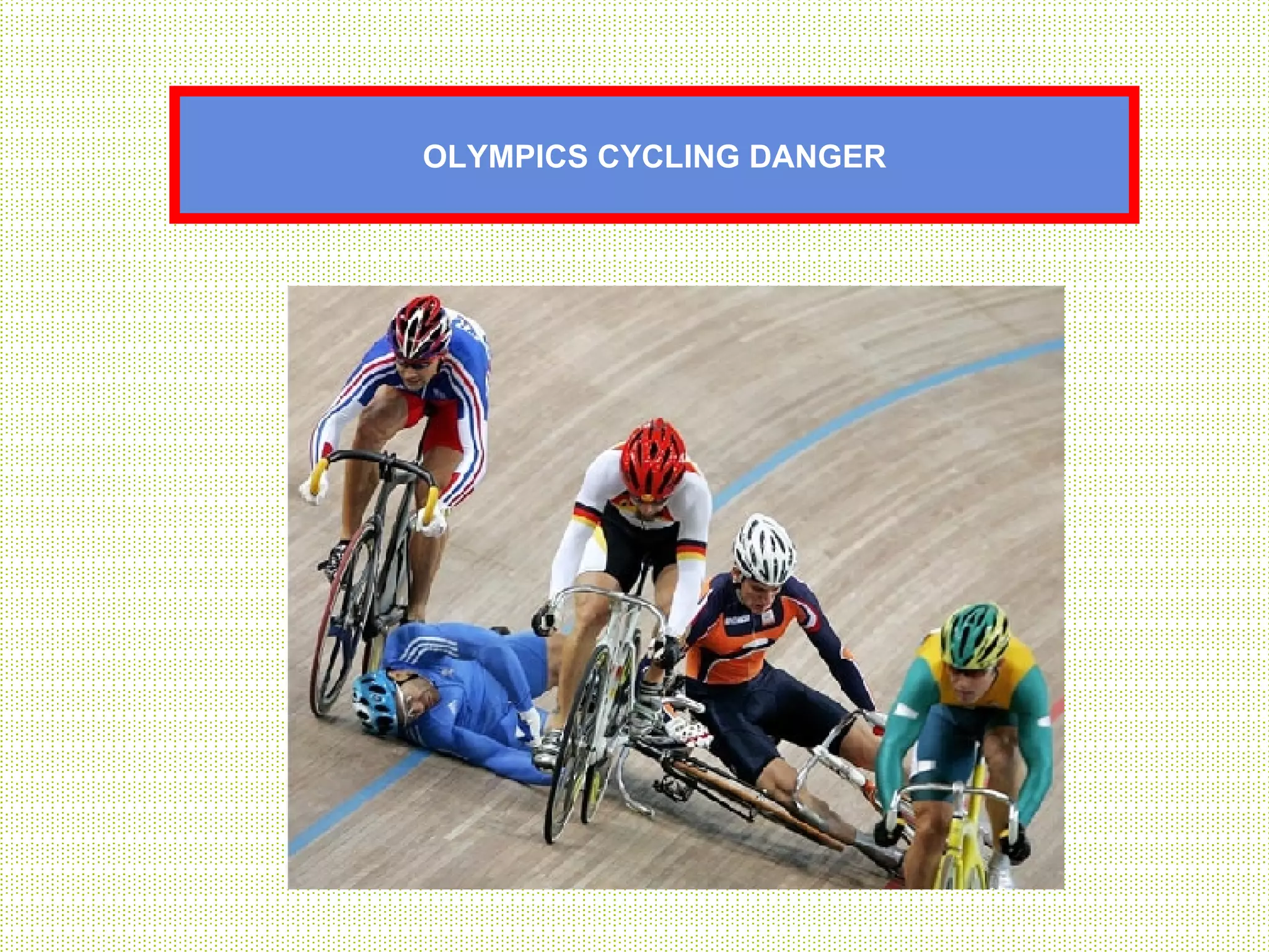 OLYMPICS CYCLING DANGER 