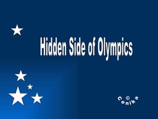 Hidden Side of Olympics © Cenika 