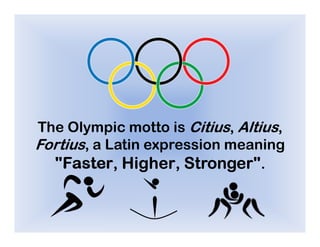 What is the Motto of the Olympic Games: Uniting Excellence