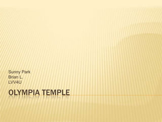 Olympia Temple Sunny Park	 Brian L. LVV4U 