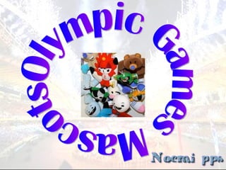 Olympic Games Mascots 