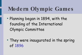 Modern Olympic Games ,[object Object],[object Object]