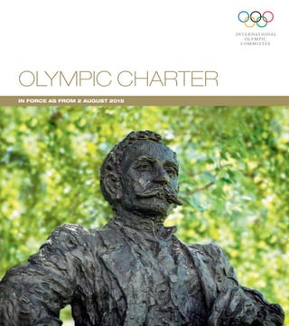 IN FORCE AS FROM 2 AUGUST 2015
OLYMPIC CHARTER
 