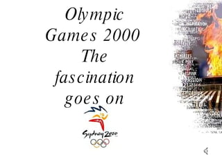 Olympic Games 2000  The fascination goes on 