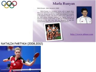 NATALİA PARTYKA (2008,2012)
 