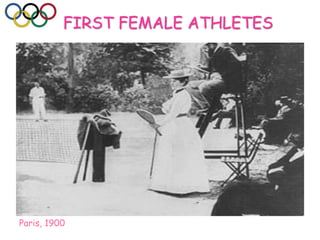 FIRST FEMALE ATHLETES
Paris, 1900
 