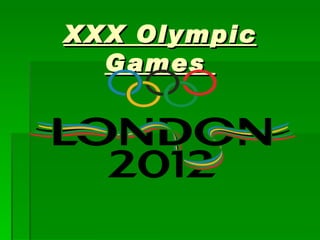 XXX Olympic
  Games
 