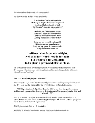 implementation of Zion - the 'New Jerusalem'?

To recite William Blake's poem 'Jerusalem':

                         And d...