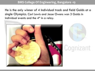 He is the only winner of 4 Individual track and field Golds at a single Olympics . Carl Lewis and Jesse Owens won 3 Golds in individual events and the 4 th  in a relay.  