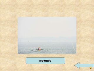 ROWING 