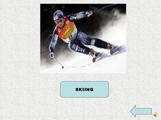 SKIING 