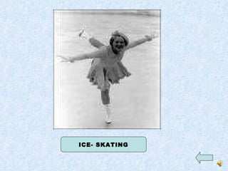 ICE- SKATING 