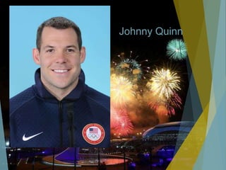 Johnny Quinn
 