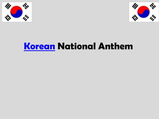 Korean National Anthem
 