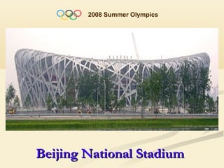 2008 Summer Olympics




Beijing National Stadium
 