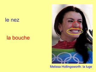 Melissa Hollingsworth: la luge le nez la bouche 