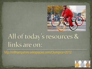 http://mflhampshire.wikispaces.com/Olympics+2012   