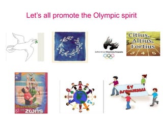 Let’s all promote the Olympic spirit
 