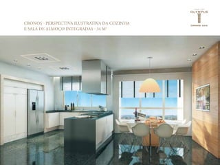 CRONOS - PERSPECTIVA ILUSTRATIVA DA COZINHA
E SALA DE ALMOÇO INTEGRADAS - 34 M2
 