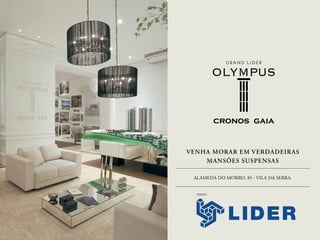 VENHA MORAR EM VERDADEIRAS
    MANSÕES SUSPENSAS

 ALAMEDA DO MORRO, 85 - VILA DA SERRA.


  Vendas:
 