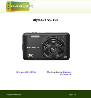 Olympus VG 160




            Olympus VG 160 Pics   Checkout Lowest Olympus
                                              VG 160price




www.pricedekho.com                                     page:-1/3
 