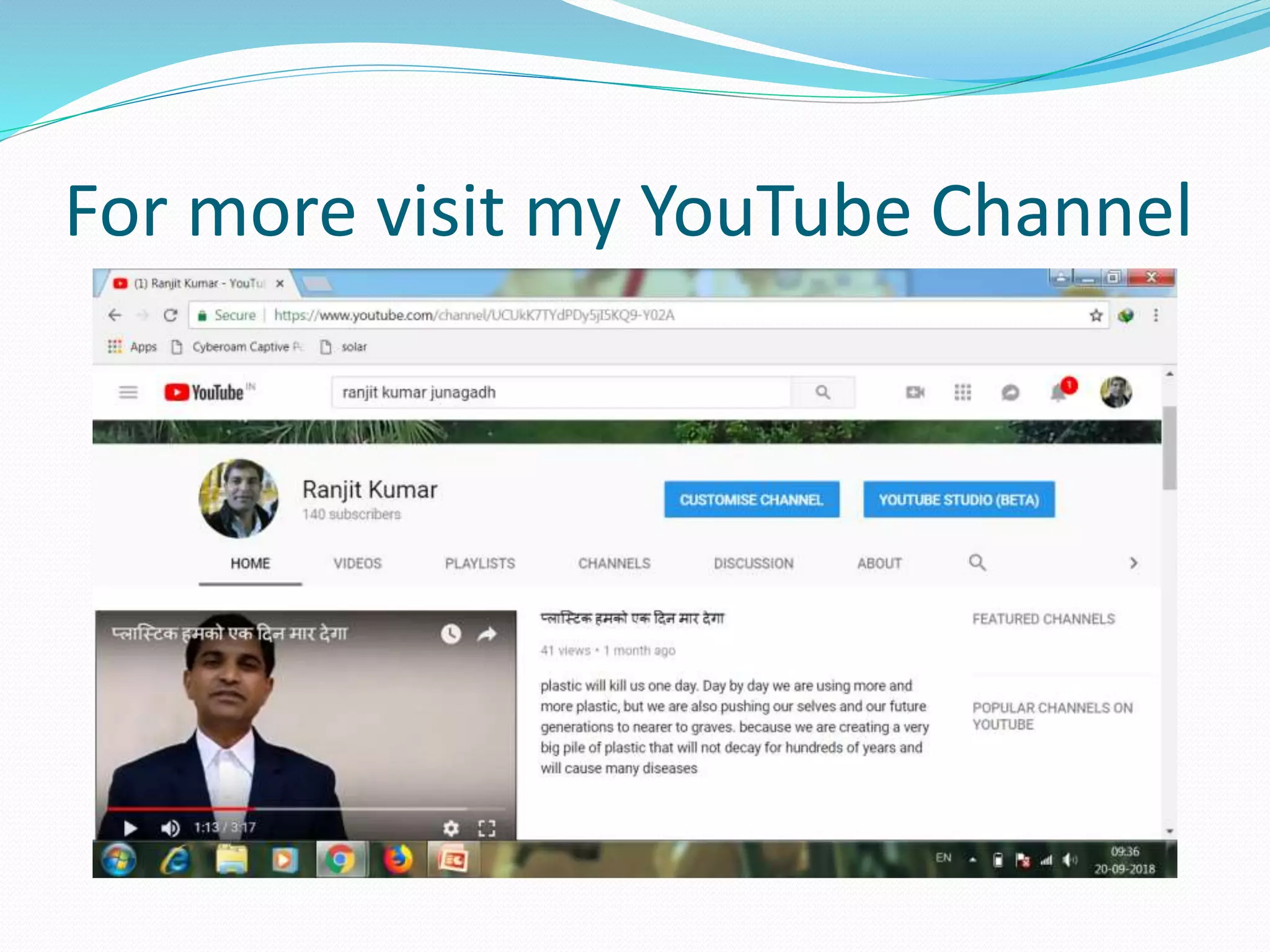 For more visit my YouTube Channel
 