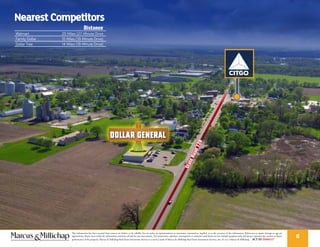 This information has been secured from sources we believe to be reliable, but we make no representations or warranties, expressed or implied, as to the accuracy of the information. References to square footage or age are
approximate. Buyer must verify the information and bears all risk for any inaccuracies. Any projections, opinions, assumptions or estimates used herein are for example purposes only and do not represent the current or future
performance of the property. Marcus & Millichap Real Estate Investment Services is a service mark of Marcus & Millichap Real Estate Investment Services, Inc. © 2017 Marcus & Millichap ACT ID Z0080327
6
StateRoad120
Distance
Walmart 25 Miles (27-Minute Drive
Family Dollar 15 Miles (19-Minute Drive)
Dollar Tree 14 Miles (18-Minute Drive)
Nearest Competitors
 