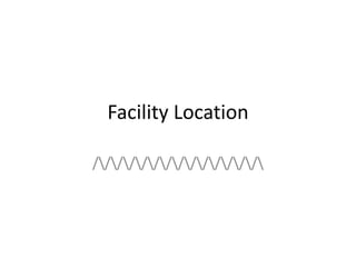 Facility Location
//////////////

 