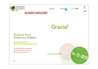 Facebook.com/giuliano.noci
twitter.com/giuliano_noci
linkedin.com/in/gnoci
 