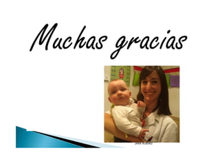 Muchas gracias

         JANA ALBÉNIZ
 