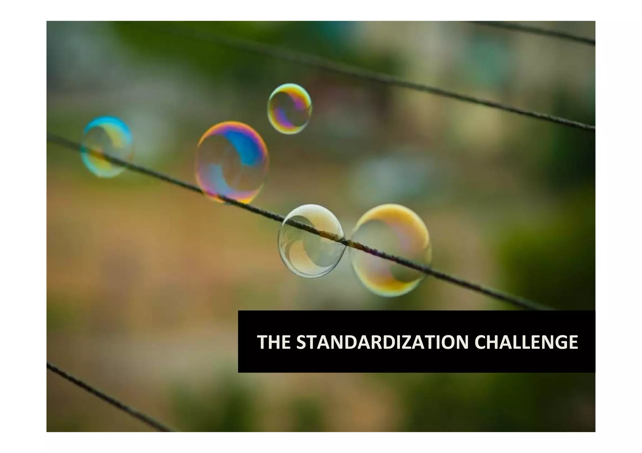 THE STANDARDIZATION CHALLENGE


ICIN 2011, Musa Unmehopa                     www.openmobilealliance.org
 