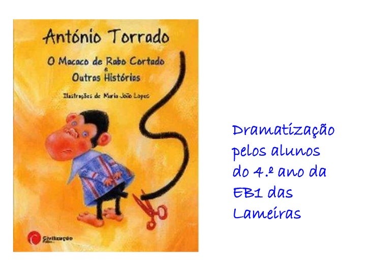 Dramatizaçãopelos alunosdo 4.º ano daEB1 dasLameiras 