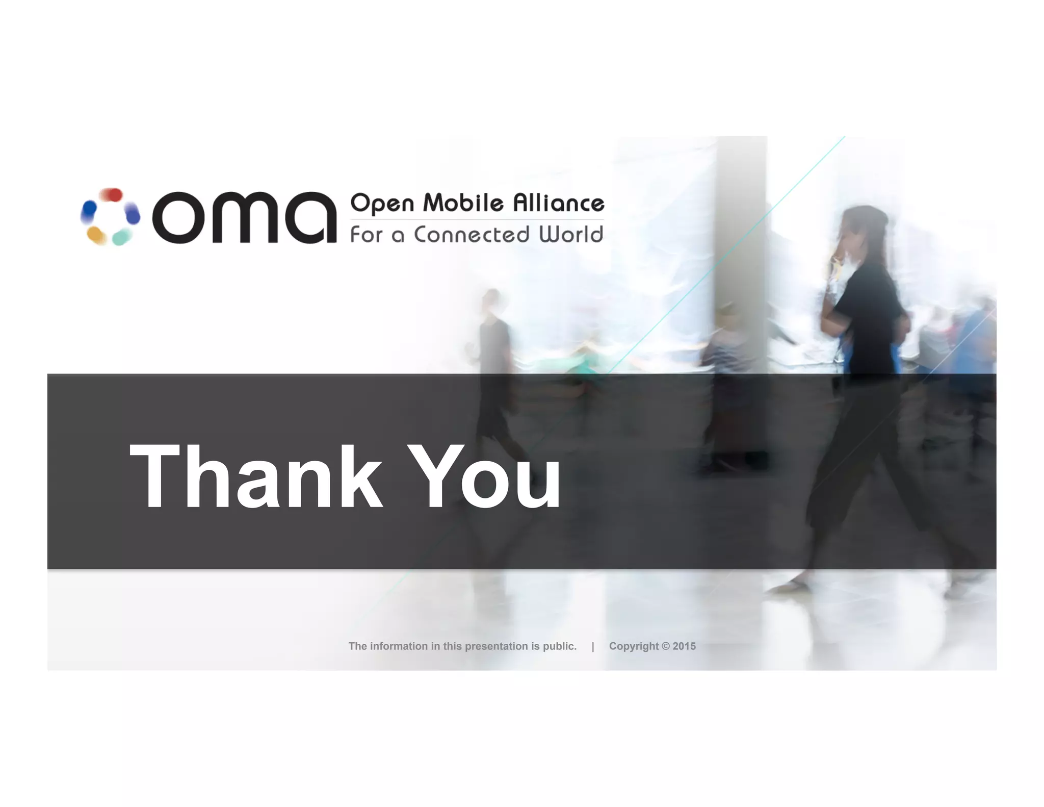 Thank You
The information in this presentation is public. | Copyright © 2015
 